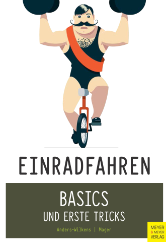 Lesetipp: Einradfahren - Basics und erste Tricks