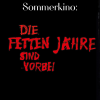 Solar-Sommerkino "Die fetten Jahre sind vorbei" und Vorfilm "Ein Bestarium der Energielandschaft"