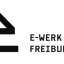 E-Werk Freiburg